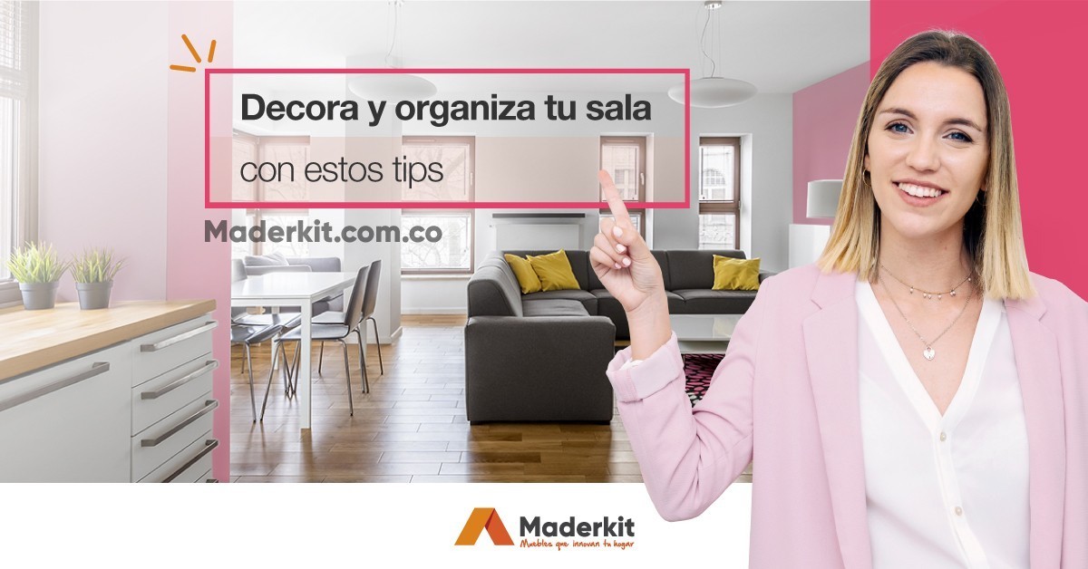 Tips para decorar y organizar tu sala adecuadamente