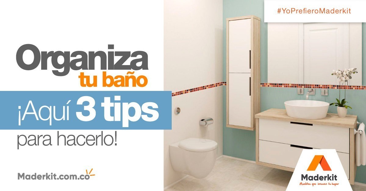3 Tips para ordenar tu baño y hacer que luzca increíble